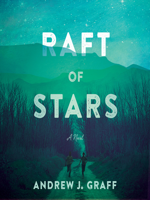 Title details for Raft of Stars by Andrew J. Graff - Available